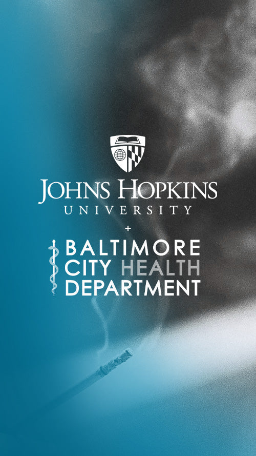 Graphic of John Hopkins university and Baltimore City Health Department overlayed over a photo of a smoking cigarette