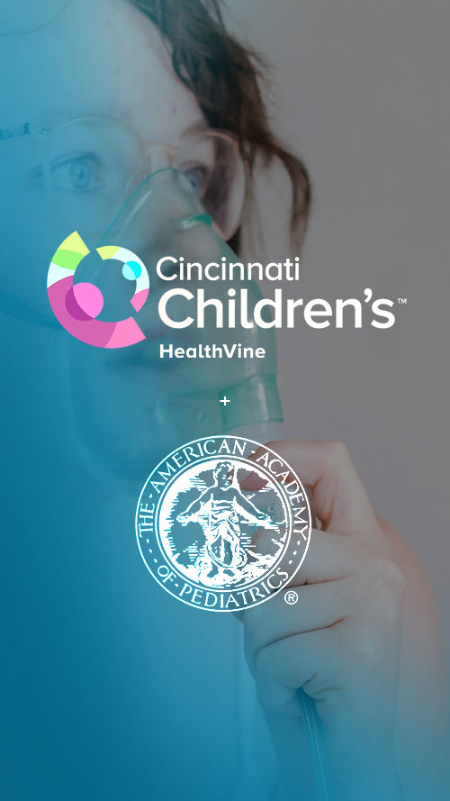 Graphic of the Cincinnati Children's Logo and The American Academy of Pediatrics logo overlayed over a woman breathing through an oxygen mask
